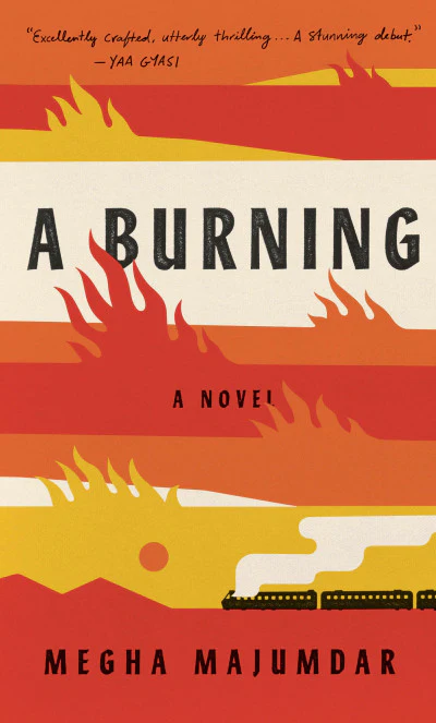 A Burning By Megha Majumdar
