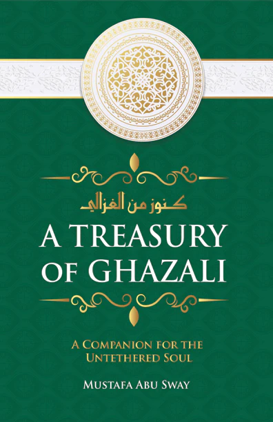 A Treasury of Ghazali by Imam al-Ghazali