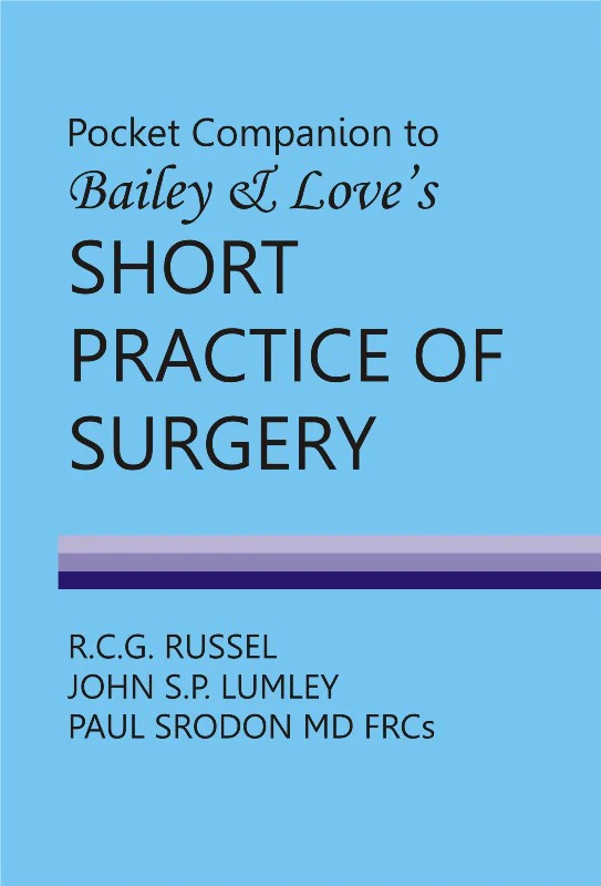 Bailey & Love's Short Practice of Surgery