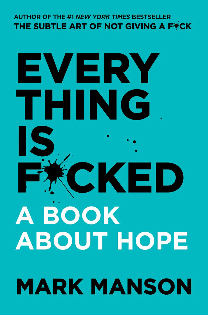 Everything Is F*cked Book by Mark Manson (A+ Quality)