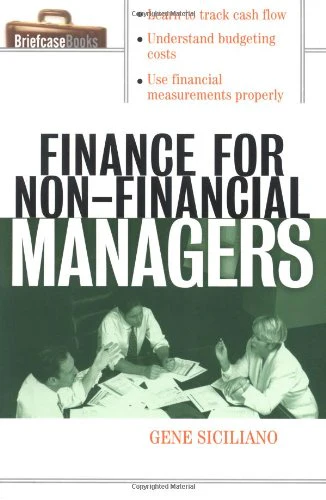Finance for Non-Financial Managers By Gene Siciliano