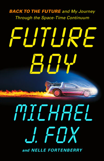 Future Boy by Michael J. Fox