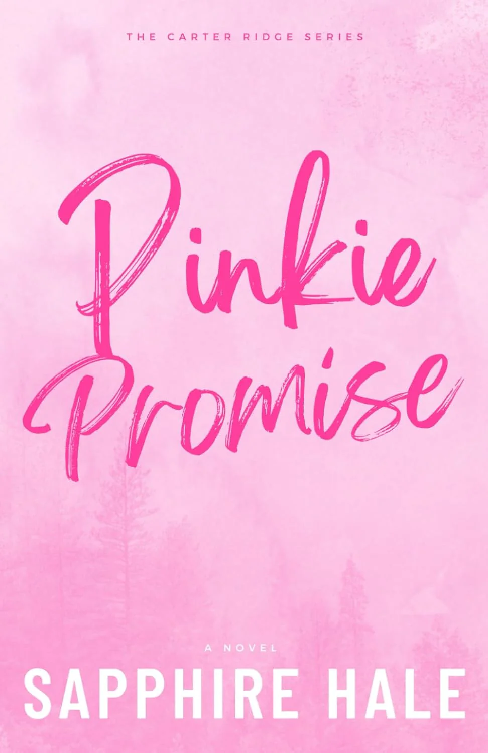 Pinkie Promise (Carter Ridge, #1) by Sapphire Hale