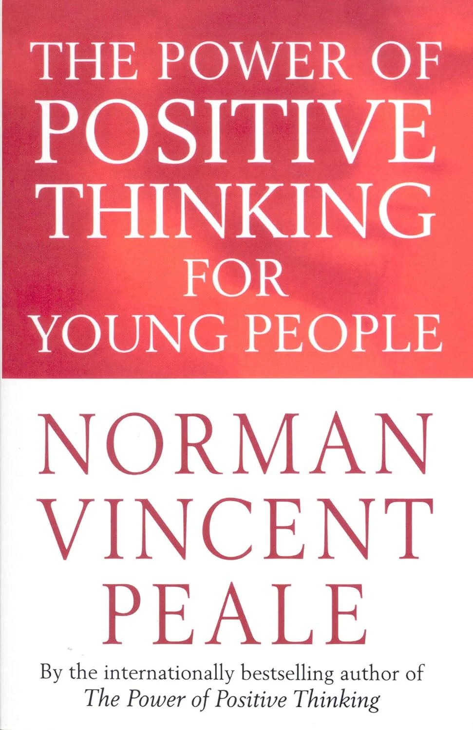 Power Of Positive Thinking Young People by Norman Vincent Peale