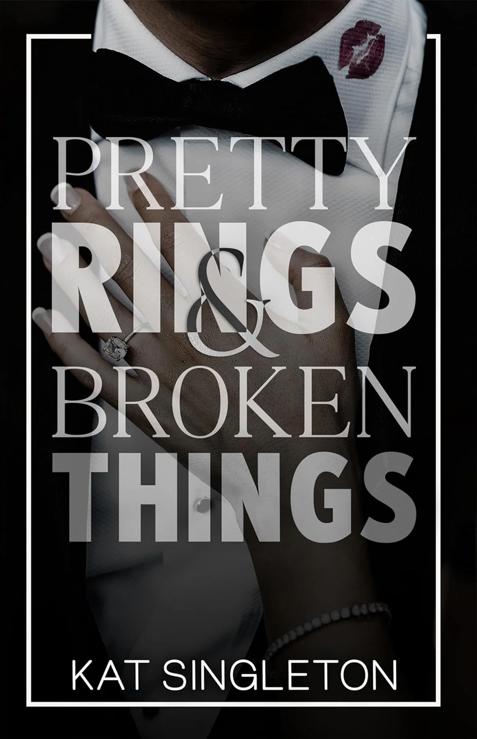Pretty Rings and Broken Things by Kat Singleton (Print Copy)