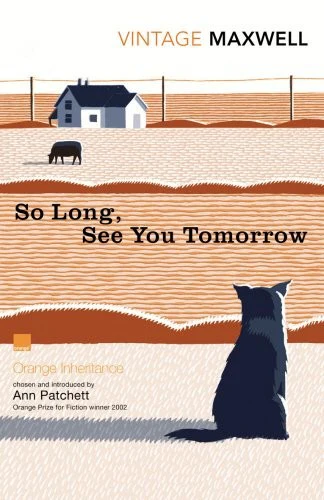 So Long, See You Tomorrow By William Maxwell