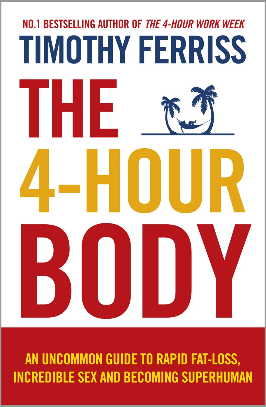 The 4-Hour Body By Tim Ferriss (A+ Quality)