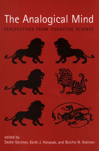 The analogical mind By Dedre Gentner, Keith James Holyoak, Boicho N Kokinov