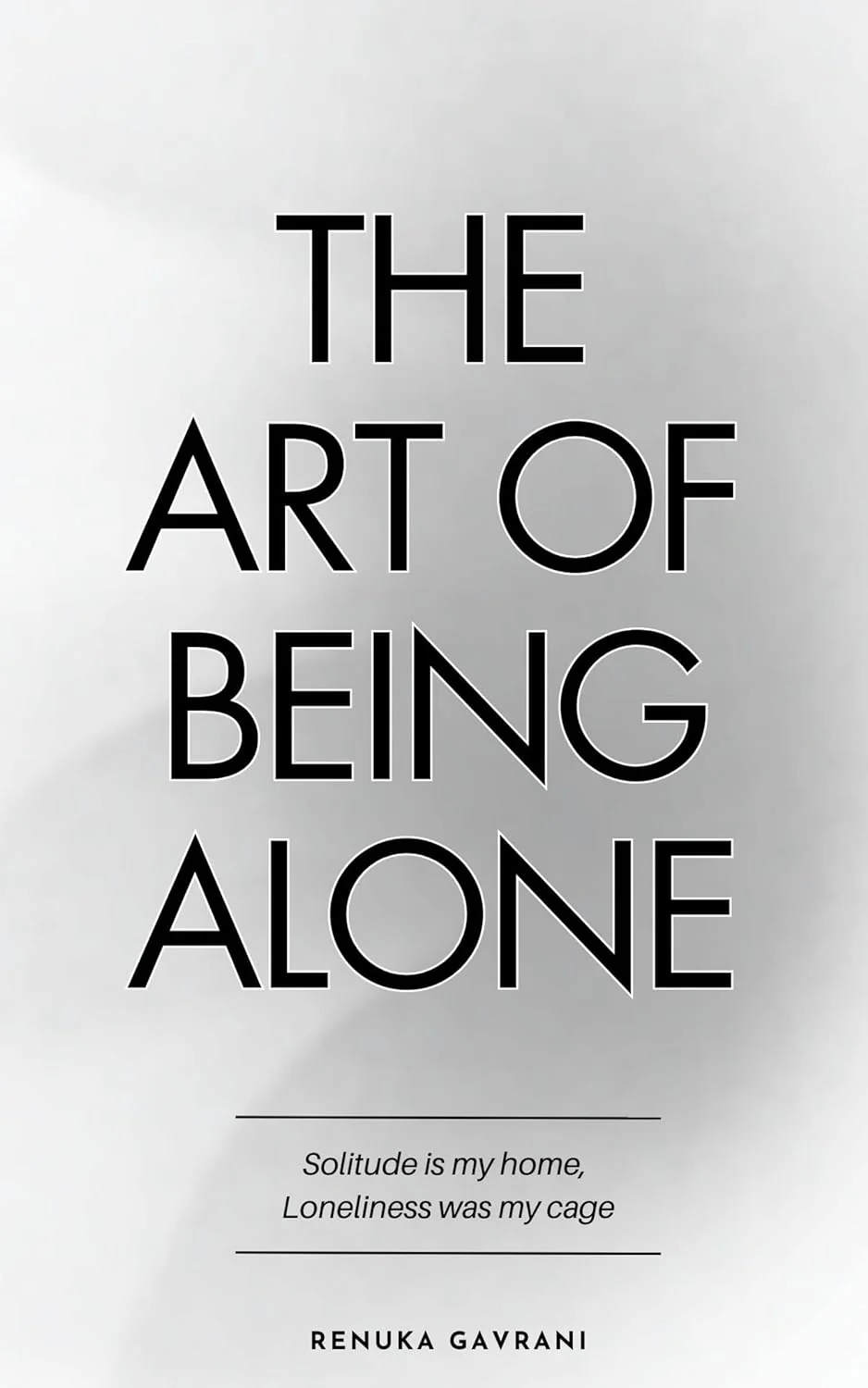 The Art of Being ALONE by Renuka Gavrani (A+ Copy)