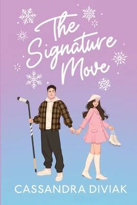 The Signature Move by Cassandra Diviak
