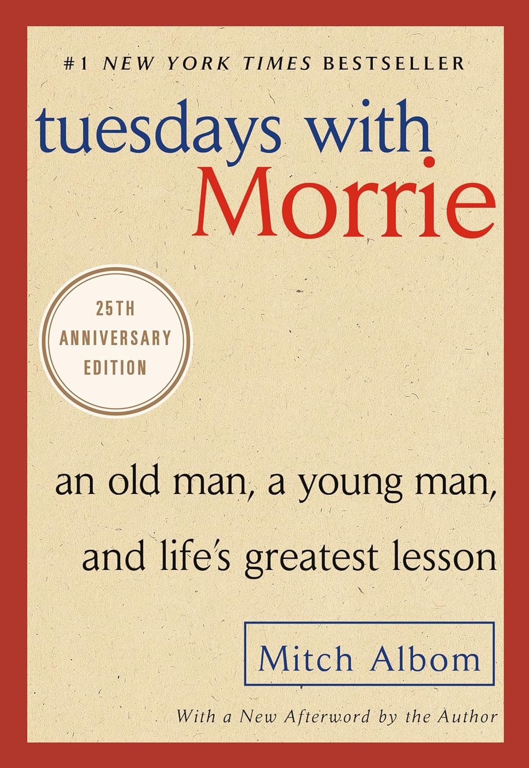 Tuesdays with Morrie by Mitch Albom (A+ Quality)