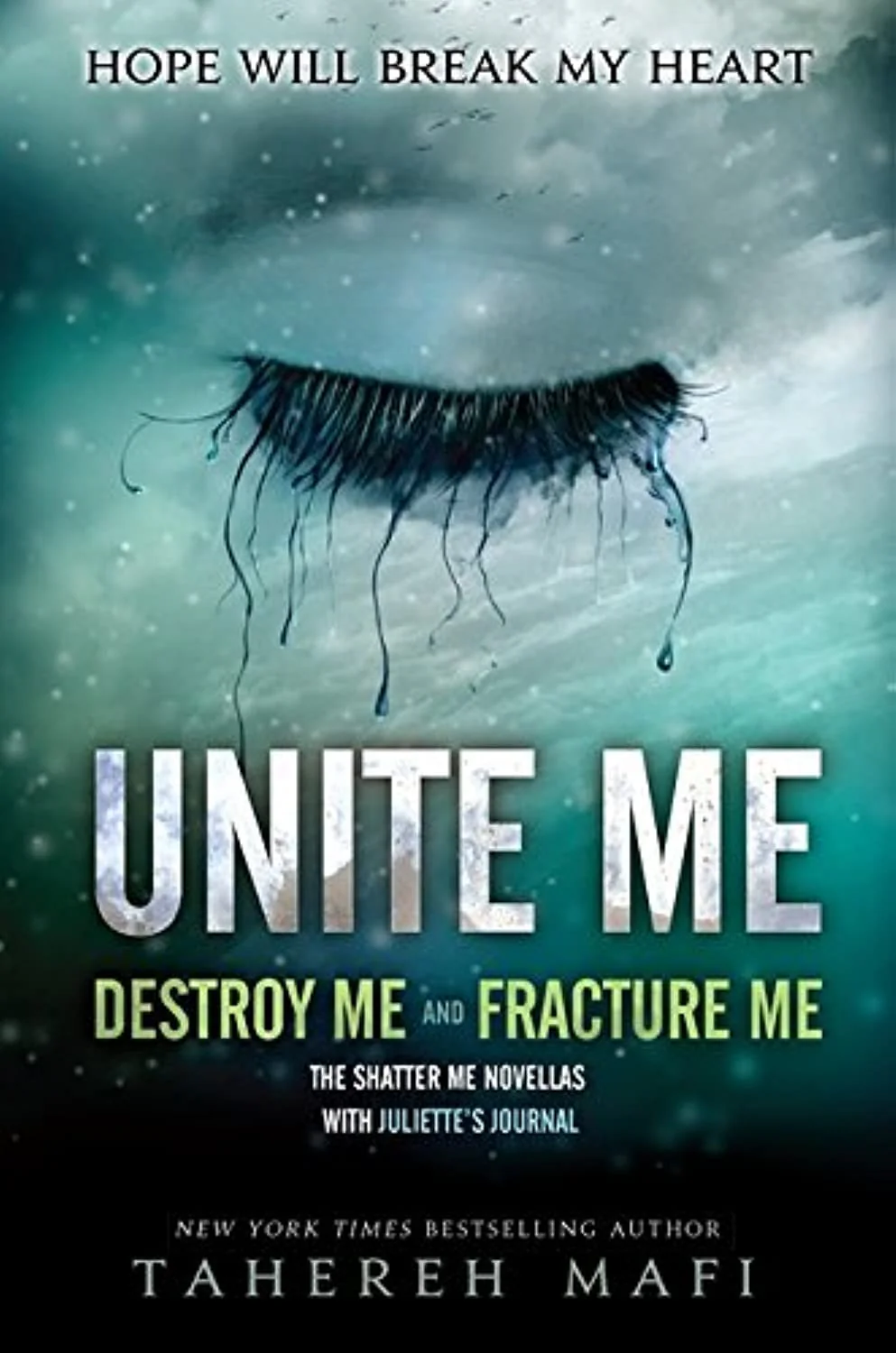 Unite Me (Shatter Me, #1.5-2.5) by Tahereh Mafi